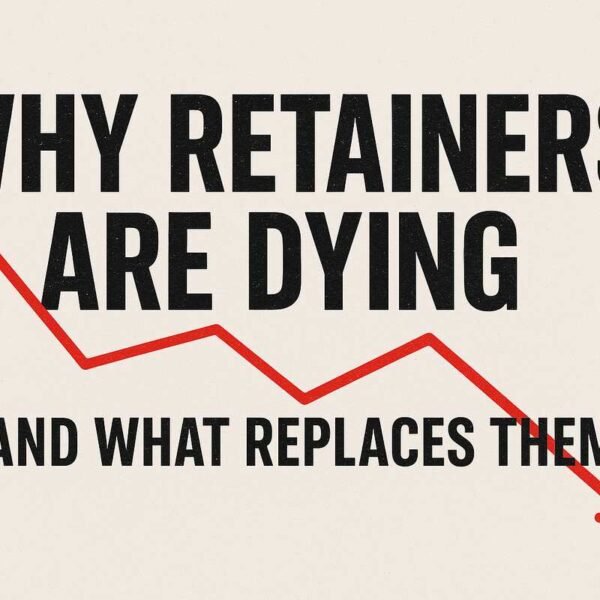 Why Retainers Are Dying (and What Replaces Them)